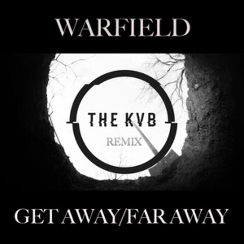 Get Away/Far Away (The KVB Remix) album art