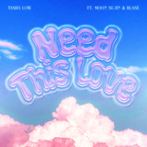 Need This Love (feat. Moon Sujin & BLASÉ) album art