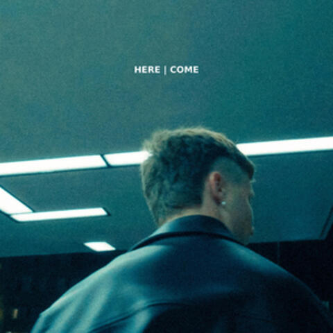 HERE I COME album art