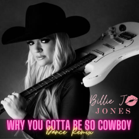 Why You Gotta Be So Cowboy album art