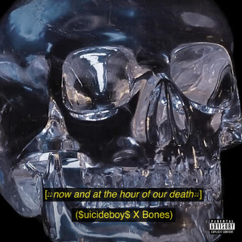 Now and at the Hour of Our Death (feat. BONES) album art