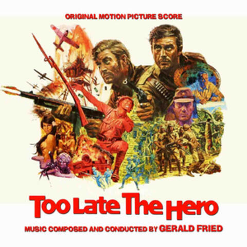 Too Late The Hero (Original Motion Picture Score) album art