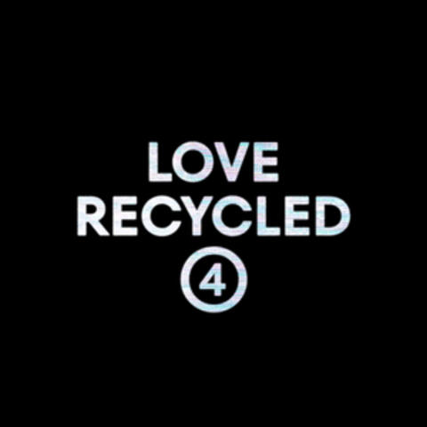 Love Recycled 4 album art