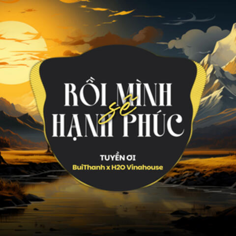 Rồi Mình Sẽ Hạnh Phúc album art
