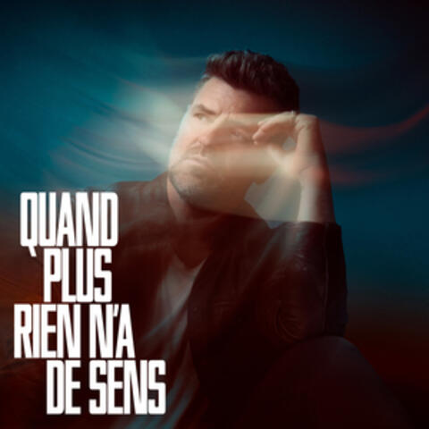 Quand plus rien n'a de sens album art