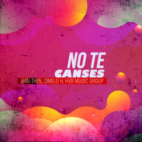 NO TE CANSES album art