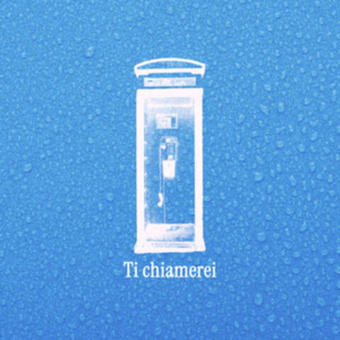 TI CHIAMEREI album art