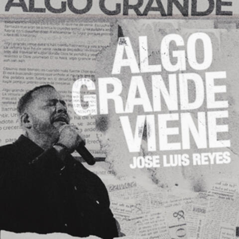 Algo Grande Viene album art