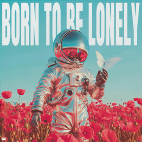 Born To Be Lonely album art