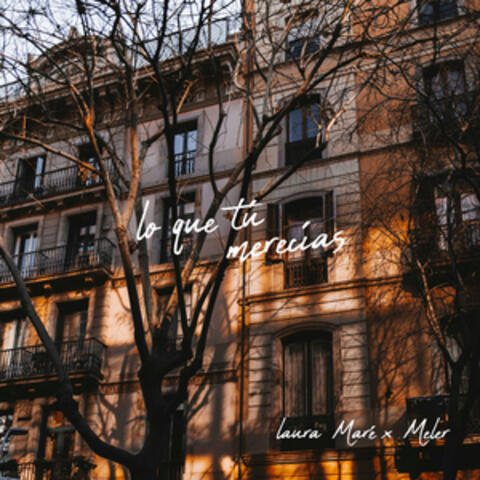 Lo que tú merecías album art