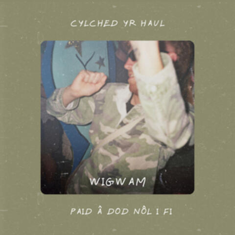 Cylched Yr Haul / Paid â Dod Nôl i Fi album art