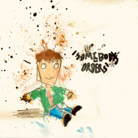 Somebody's Orders album art