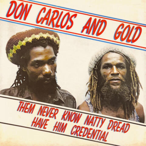 Them Never Know Natty Dread Have Him Credential album art