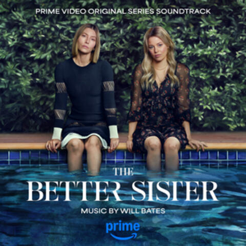 The Better Sister (Prime Video Original Series Soundtrack) album art