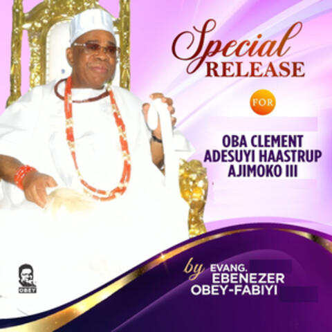 Special Release for Oba Clement Adesuyi Haastrup Ajimoko III album art