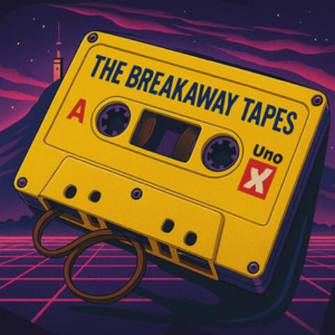 The Breakaway Tapes album art