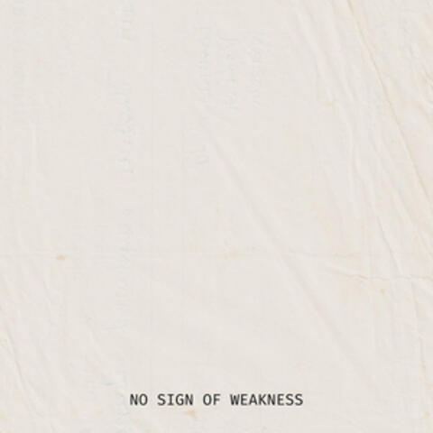 NO SIGN OF WEAKNESS album art