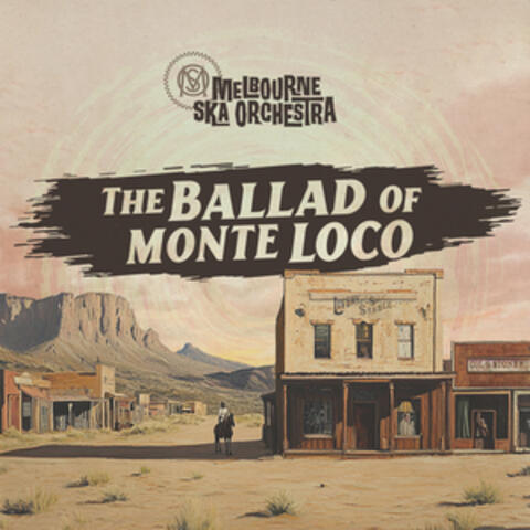 The Ballad Of Monte Loco album art
