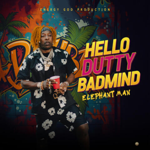 Hello Dutty Badmind album art