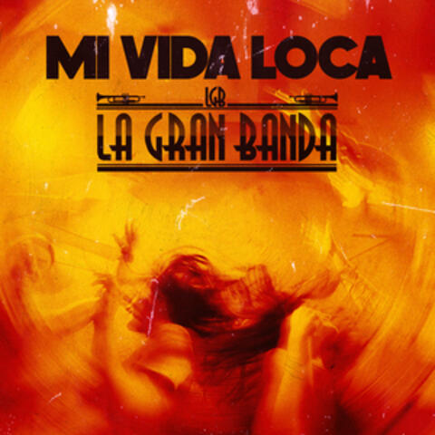 Mi Vida Loca album art