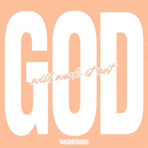 God Will Work It Out album art