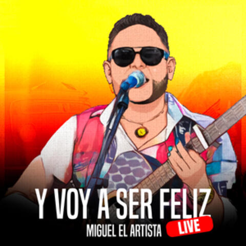 Y Voy A Ser Feliz album art