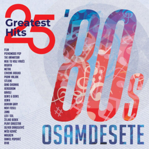 25 Greatest Hits - Osamdesete album art