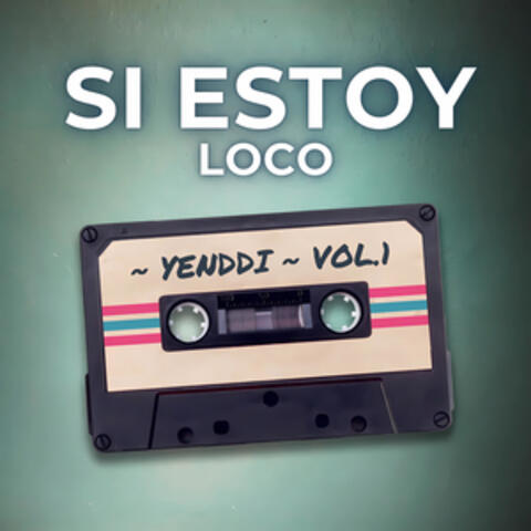 Si Estoy Loco album art