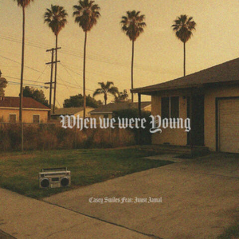 When We Were Young (feat. Juust Jamal) album art