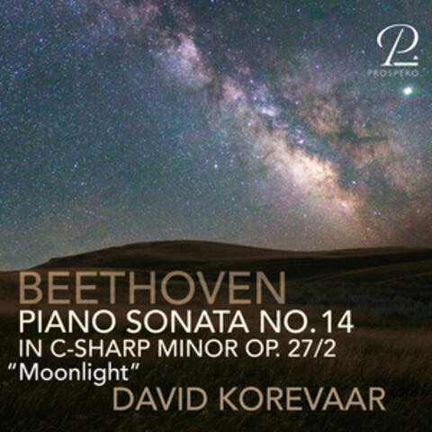 Beethoven: Piano Sonata No. 14 in C-Sharp Minor, Op. 27 No. 2 “Moonlight” album art