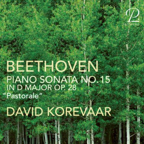 Beethoven: Piano Sonata No. 15 in D Major, Op. 28 “Pastorale” album art