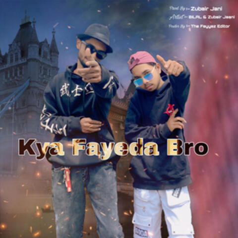 Kya Fayda Bro album art