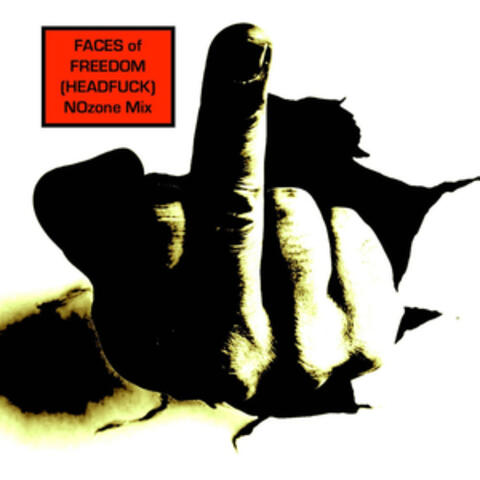 Faces of Freedom (Headfuck) album art
