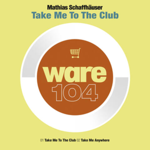 Take Me To The Club album art