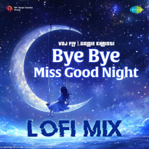 Bye Bye Miss Good Night album art