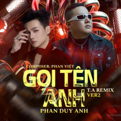 Gọi Tên Anh (T.A Remix 2) album art