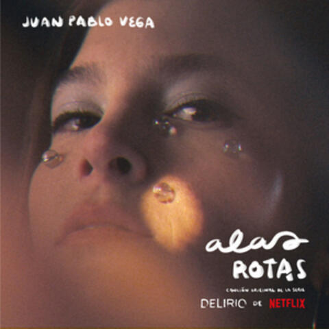 Alas Rotas (canción original de la serie "Delirio" de Netflix) album art