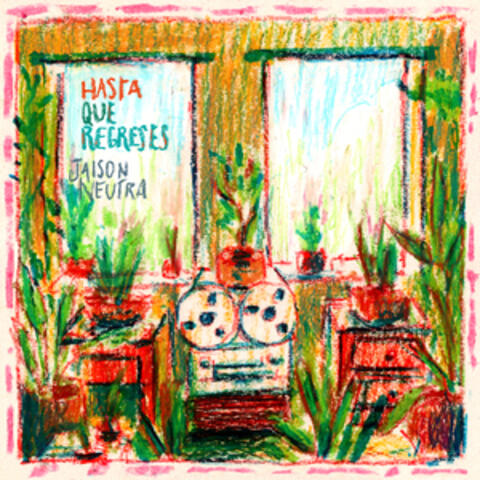 Hasta Que Regreses album art