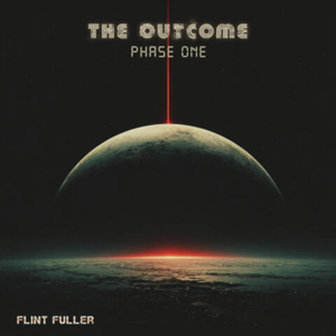 The Outcome, Phase One album art