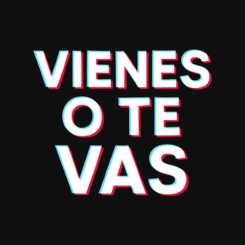 Vienes o Te Vas album art