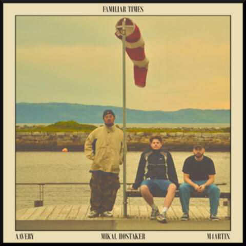 Familiar Times album art