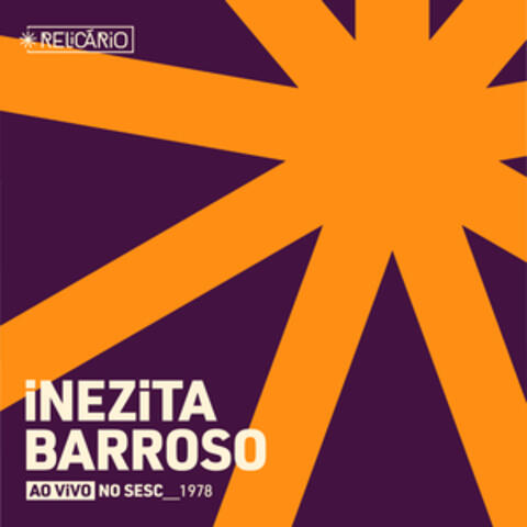 Relicário: Inezita Barroso (Ao Vivo No Sesc 1978) album art
