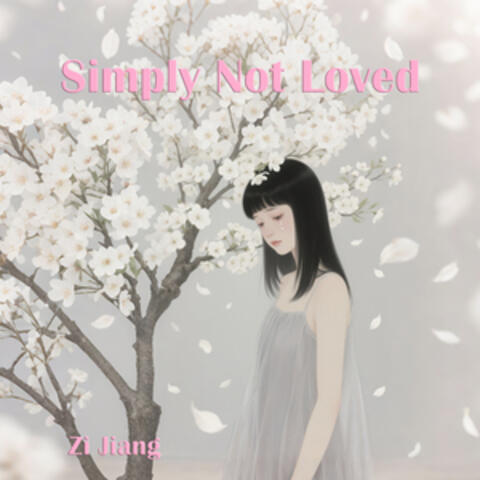 Simply Not Loved album art
