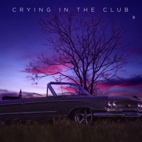 Crying in the Club album art