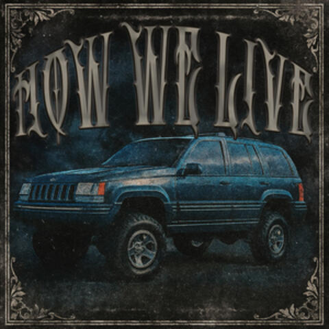HOW WE LIVE album art