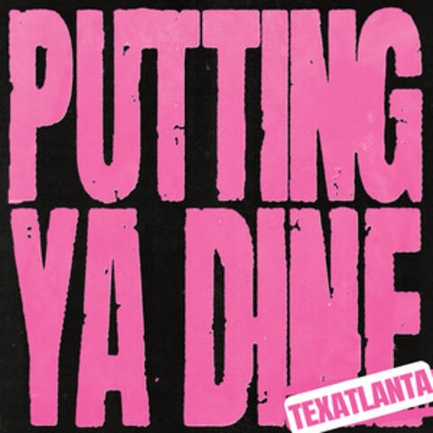Putting Ya Dine album art