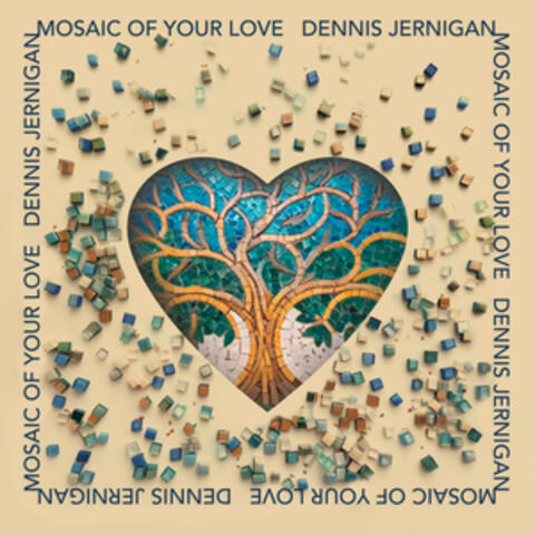 Mosaic of Your Love album art