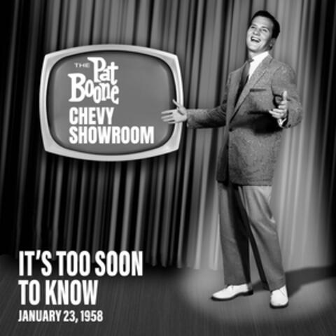 It's Too Soon To Know album art