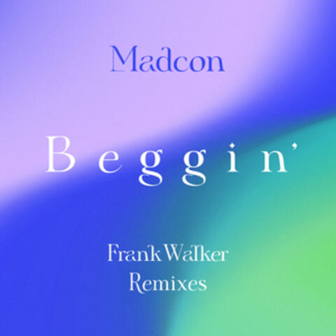 Beggin' (Frank Walker Remixes) album art