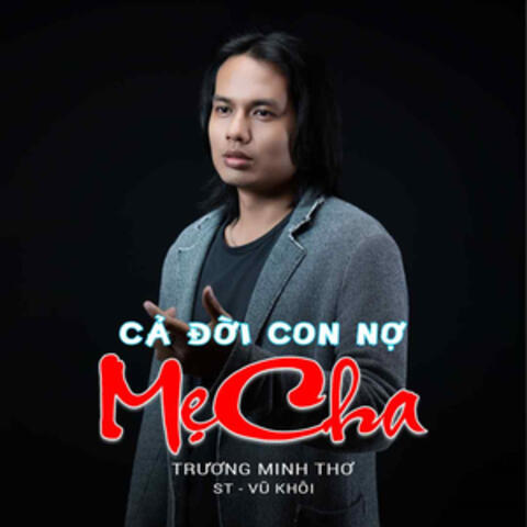 Cả Đời Con Nợ Mẹ Cha album art